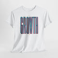 Growth Graphic Tee — Motivational Retro Typography T‑Shirt